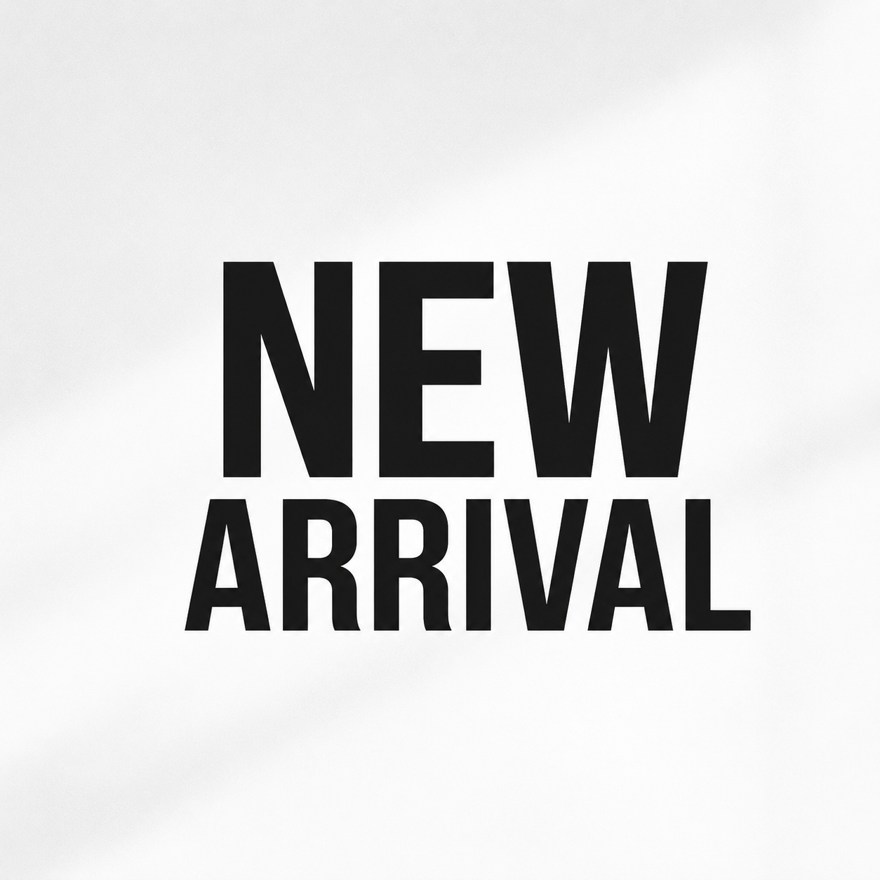 New Arrivals